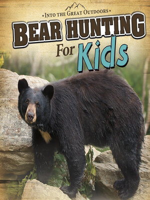 cover image of Bear Hunting for Kids